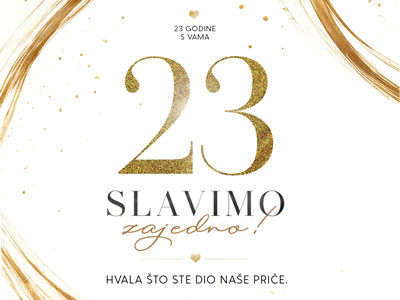 23 godine SLAVIMO zajedno!